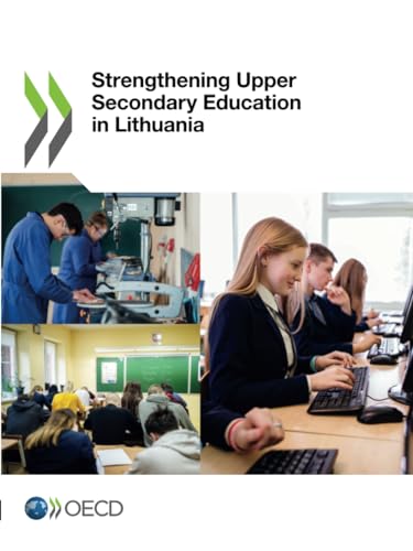Strengthening Upper Secondary Education in Lithuania von OECD